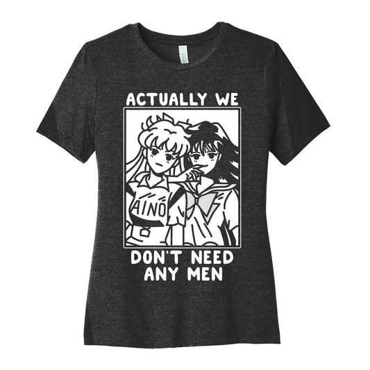 Actually We Don't Need Any Men Minako Rei  Women's Cotton Tee