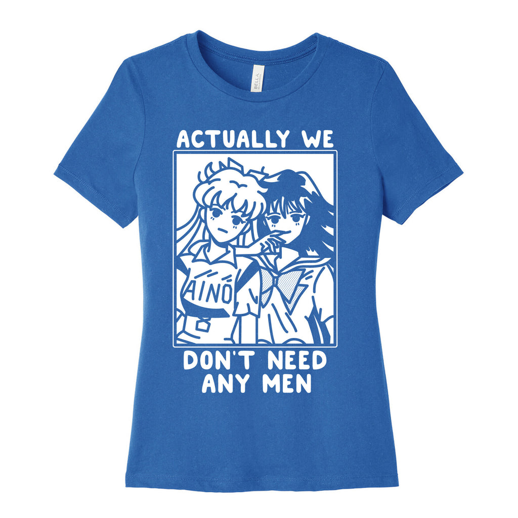 Actually We Don't Need Any Men Minako Rei  Women's Cotton Tee