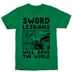 Sword Lesbians Will Save the World Utena T-Shirt