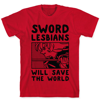 Sword Lesbians Will Save the World Utena T-Shirt