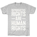 Reproductive Rights Are Human Rights T-Shirt