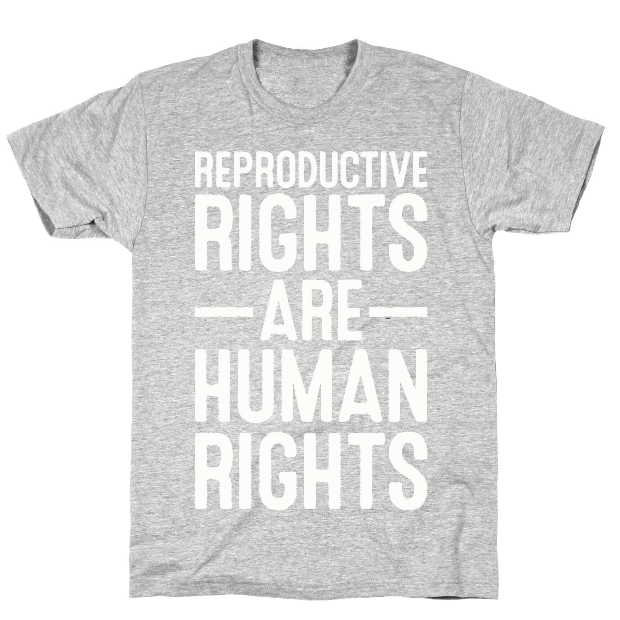 Reproductive Rights Are Human Rights T-Shirt