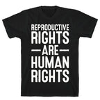 Reproductive Rights Are Human Rights T-Shirt