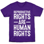 Reproductive Rights Are Human Rights T-Shirt