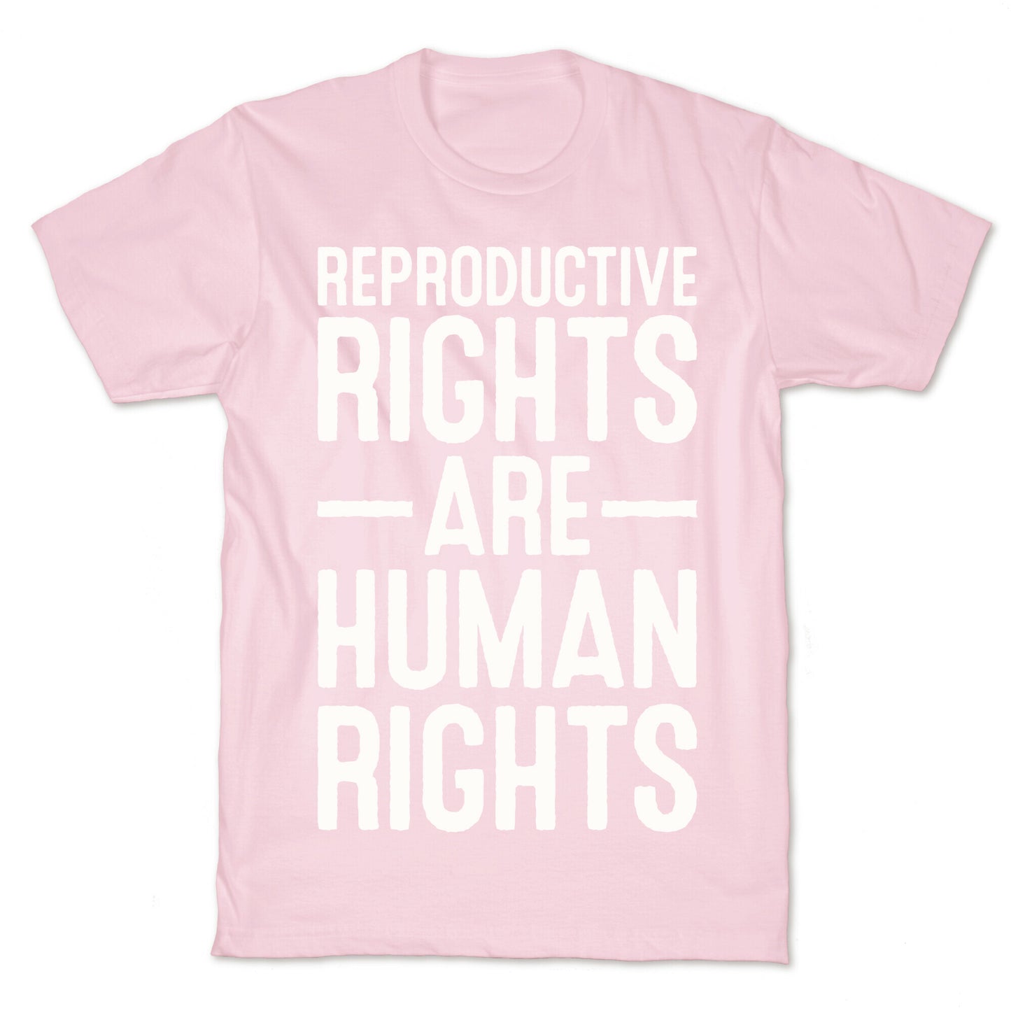 Reproductive Rights Are Human Rights T-Shirt