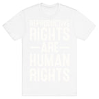 Reproductive Rights Are Human Rights T-Shirt
