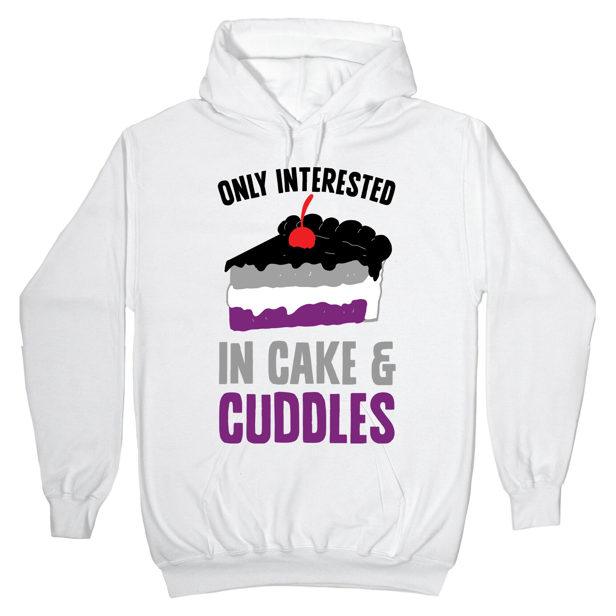 Only Interested In Cake And Cuddles Hoodie