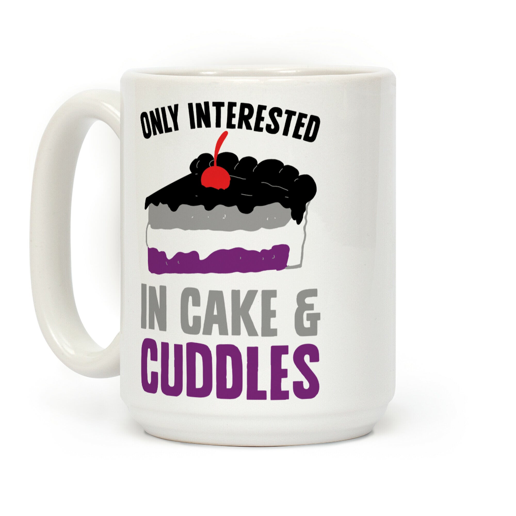 Only Interested In Cake And Cuddles Coffee Mug