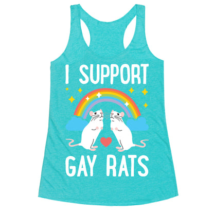 I Support Gay Rats Racerback Tank