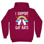 I Support Gay Rats Hoodie