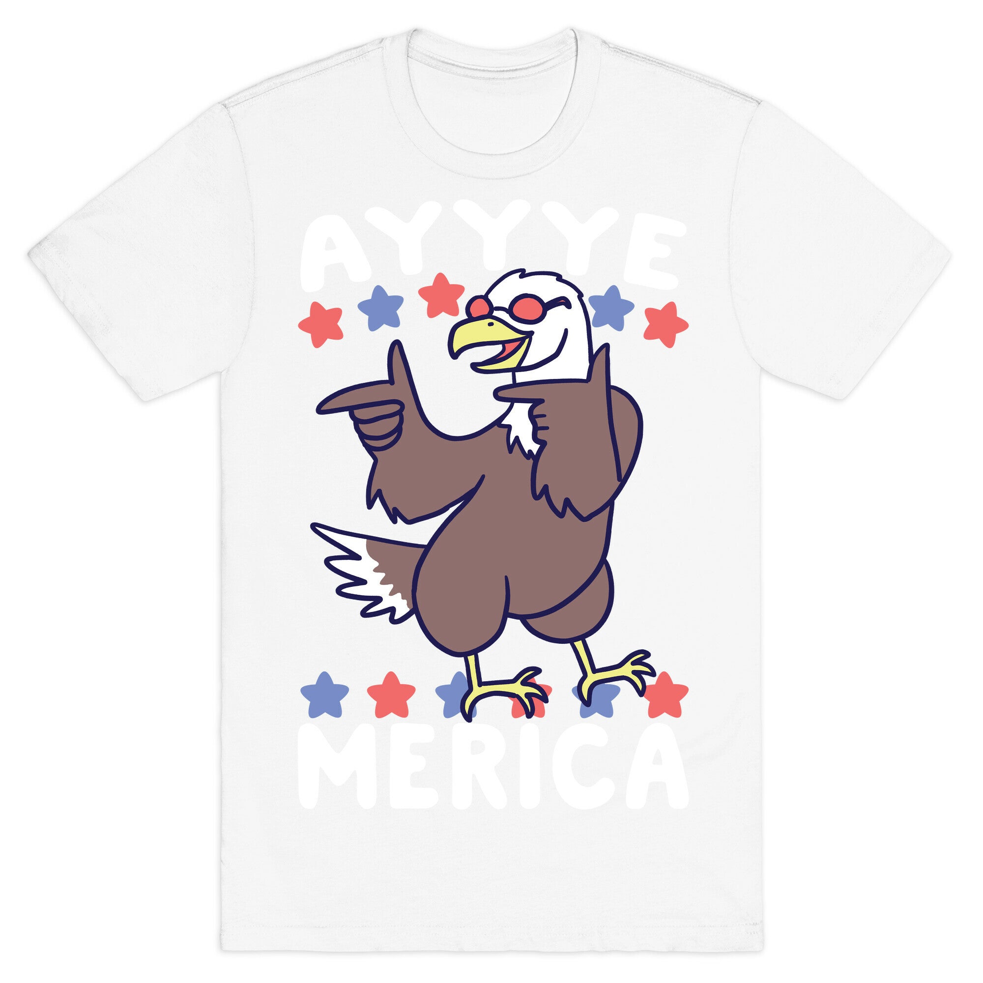 Ayyyyyye-Merica T-Shirt