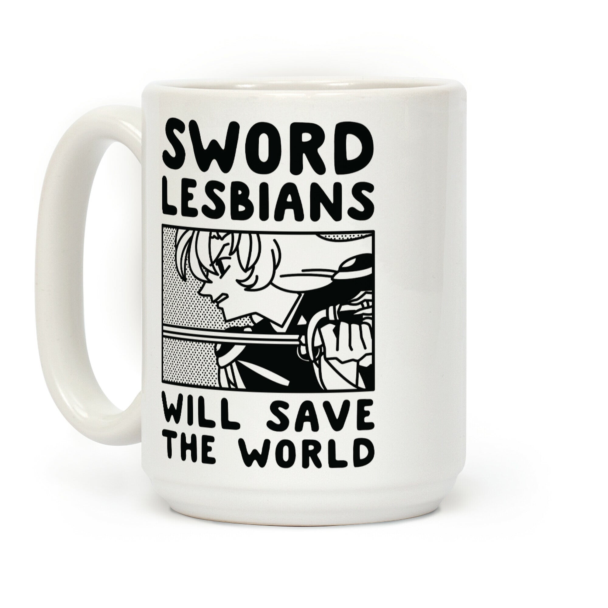 Sword Lesbians Will Save the World Utena Coffee Mug
