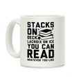 Stacks On Deck LaCroix on Ice You Can Read Whatever You Like Coffee Mug