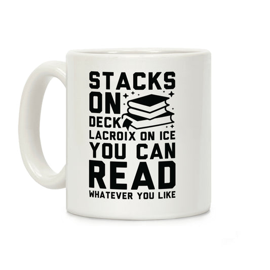 Stacks On Deck LaCroix on Ice You Can Read Whatever You Like Coffee Mug