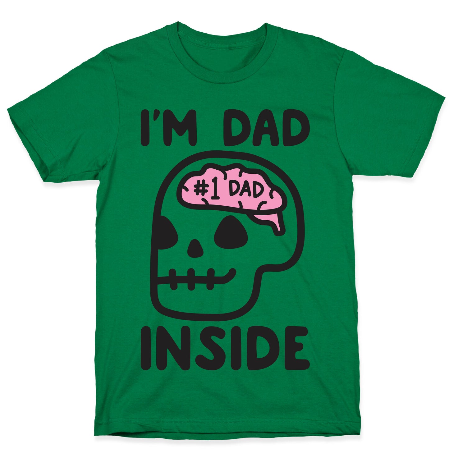 I'm Dad Inside T-Shirt