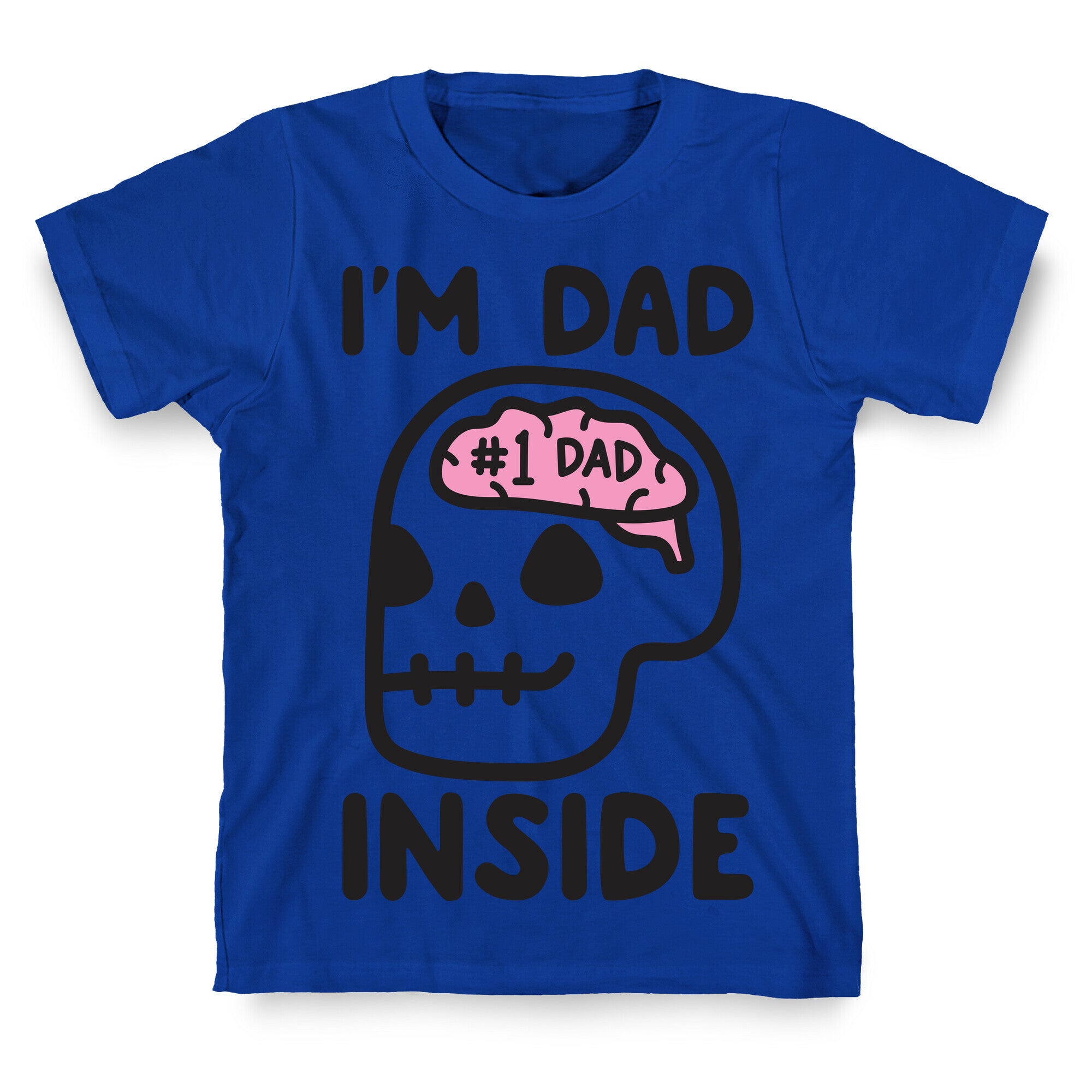 I'm Dad Inside T-Shirt