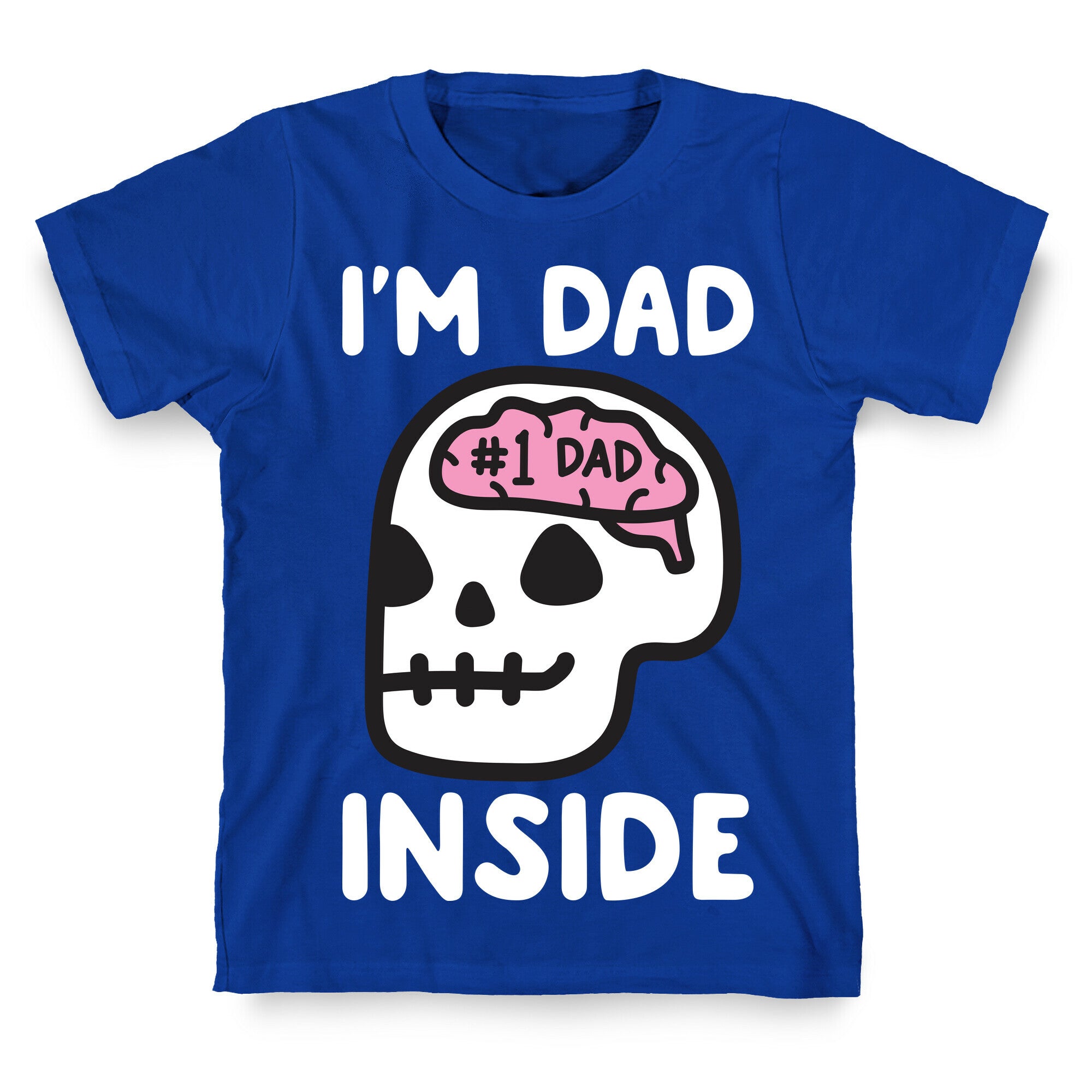 I'm Dad Inside T-Shirt