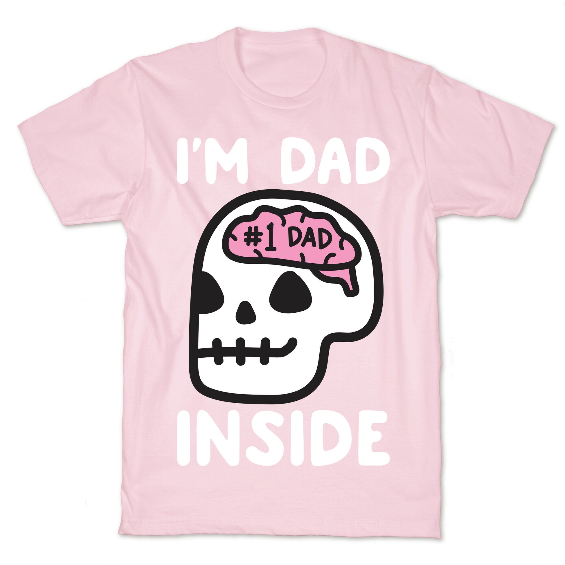 I'm Dad Inside T-Shirt