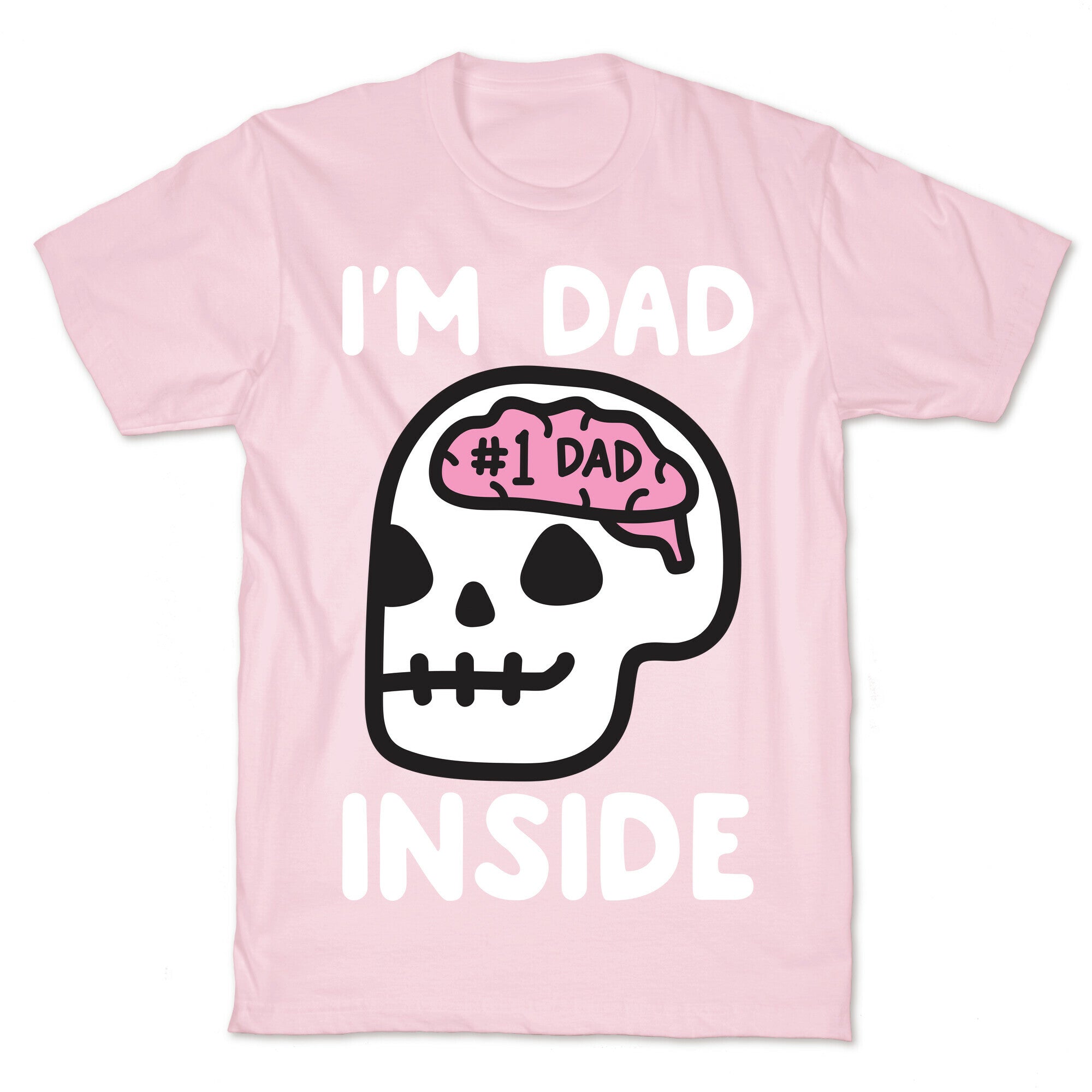 I'm Dad Inside T-Shirt