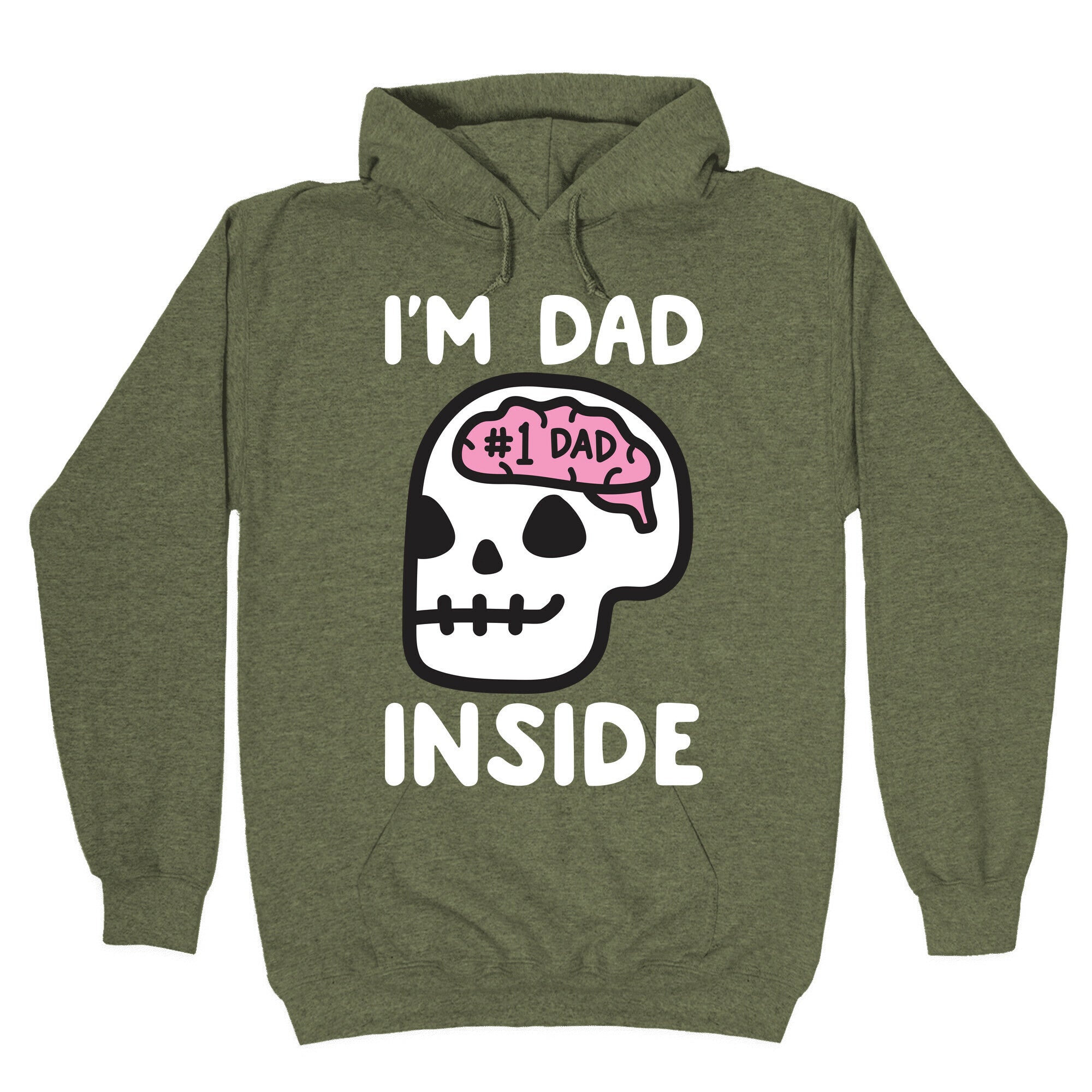 I'm Dad Inside Hoodie