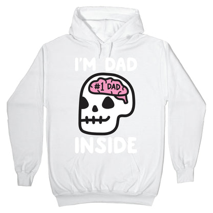 I'm Dad Inside Hoodie