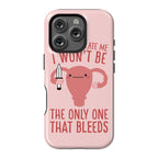If You Regulate Me, I Won't Be The Only One That Bleeds Phone Case