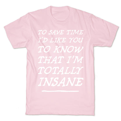 Totally Insane T-Shirt