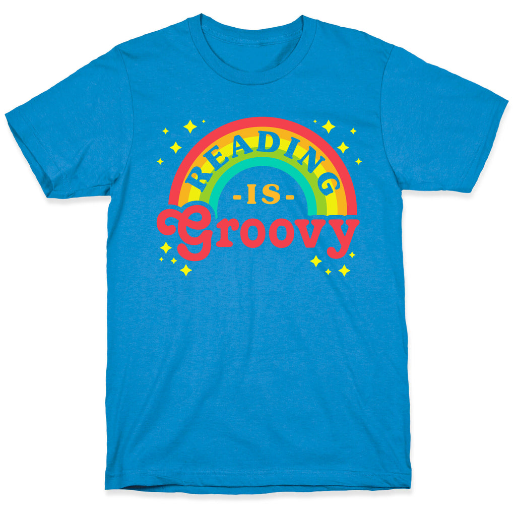 Reading is Groovy T-Shirt