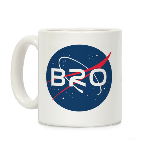 Bro Nasa Parody Coffee Mug