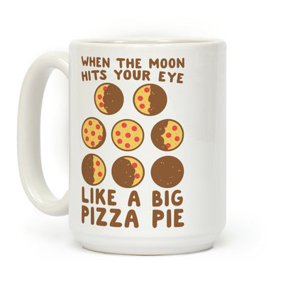 When the Moon Hits Your Eye - Pizza Moon Coffee Mug