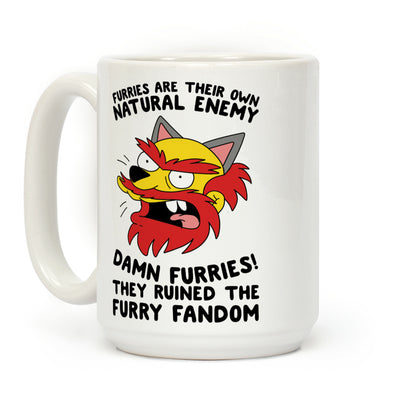 Furries Are Their Own Natural Enemy Coffee Mug