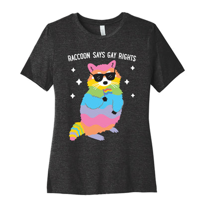 Raccoon Says Gay Rights Women's Cotton Tee