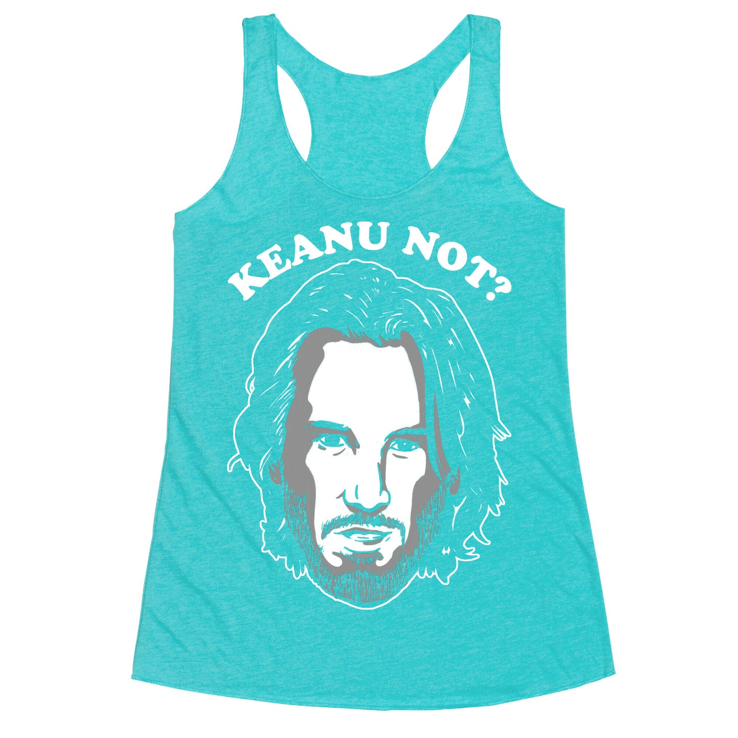 Keanu Not? Racerback Tank