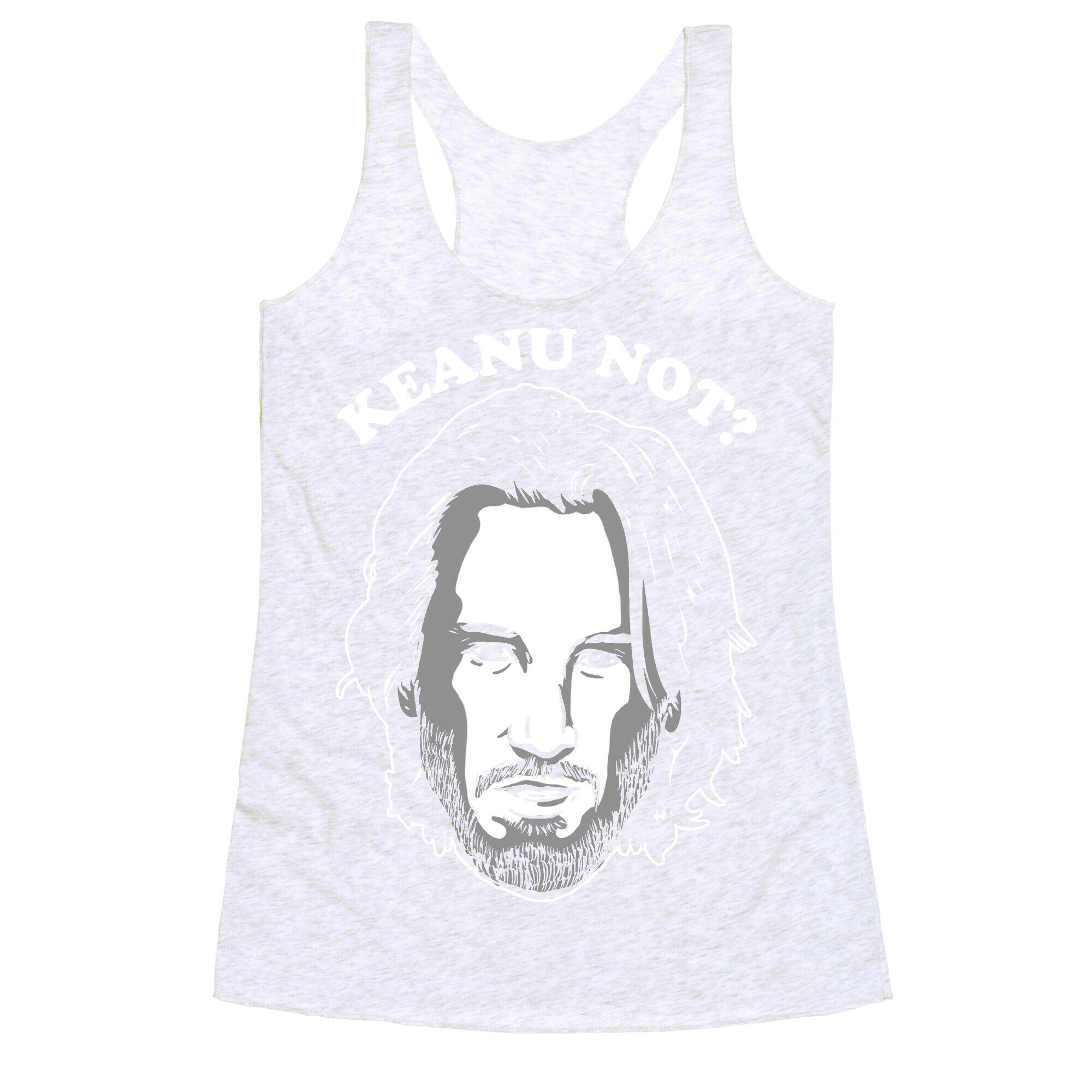 Keanu Not? Racerback Tank