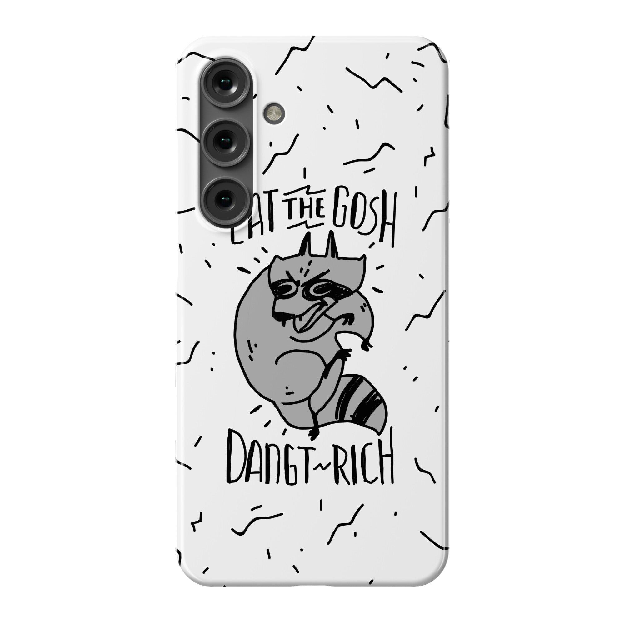 Eat the GOSH DaNGT RICH Raccoon Phone Case
