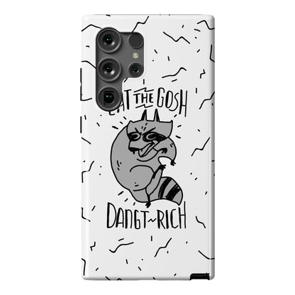 Eat the GOSH DaNGT RICH Raccoon Phone Case