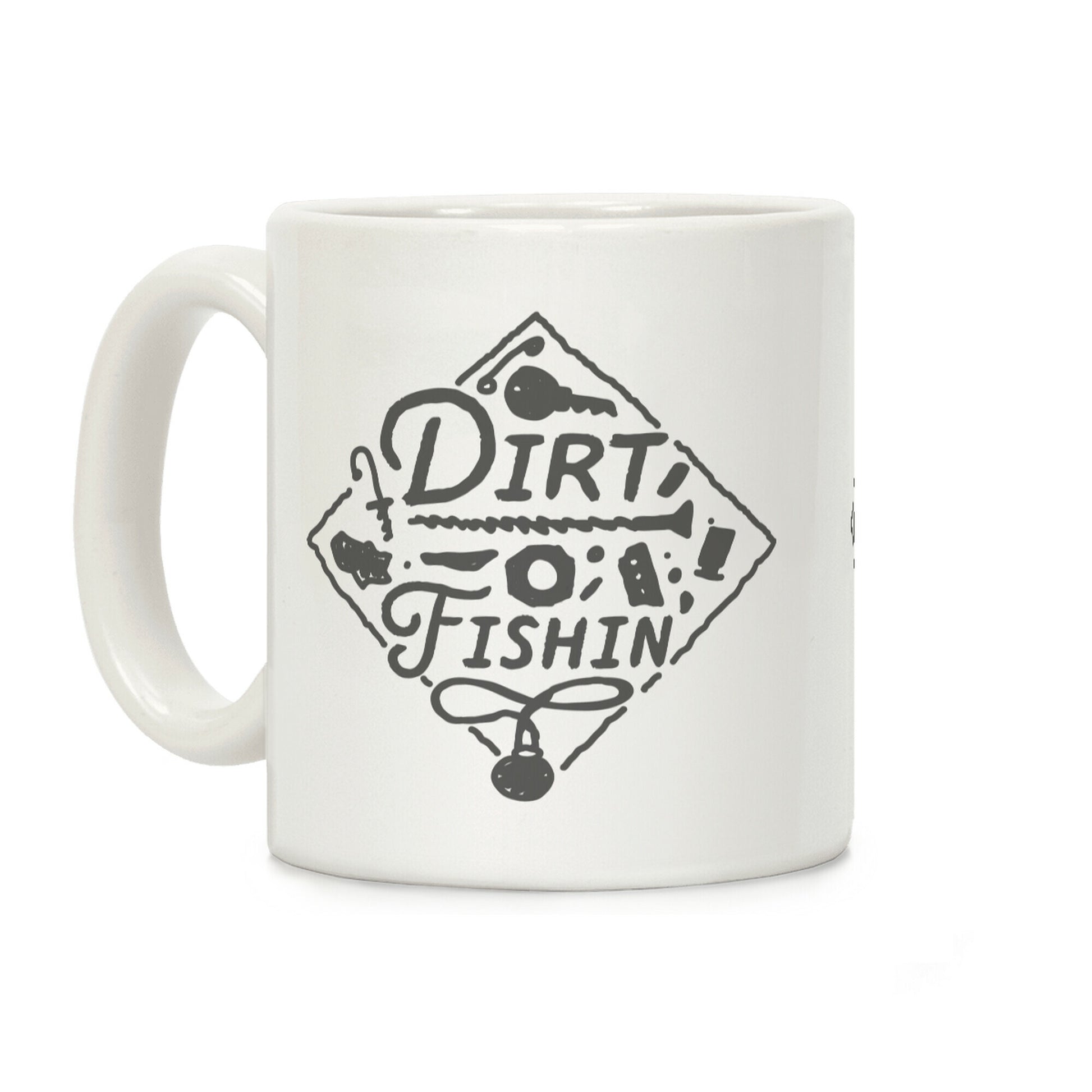 Dirt Fishin' Coffee Mug