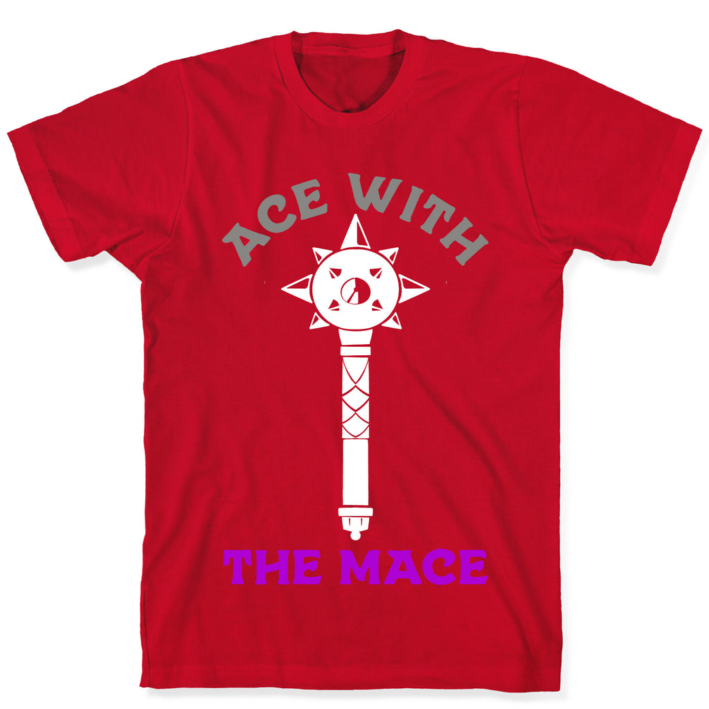 Ace with the Mace T-Shirt