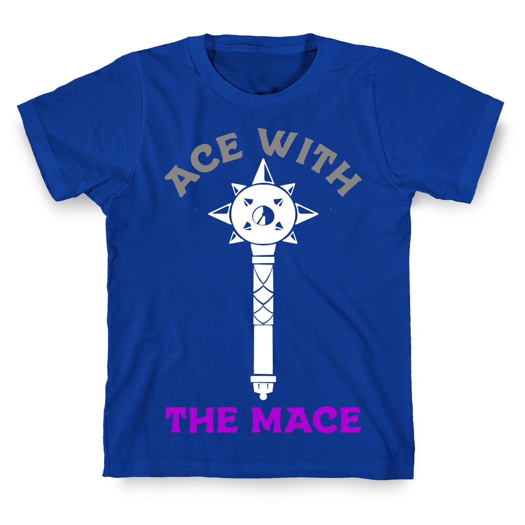 Ace with the Mace T-Shirt