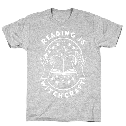 Reading is Witchcraft T-Shirt