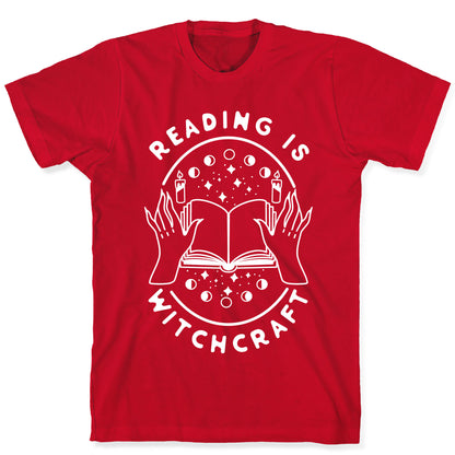 Reading is Witchcraft T-Shirt