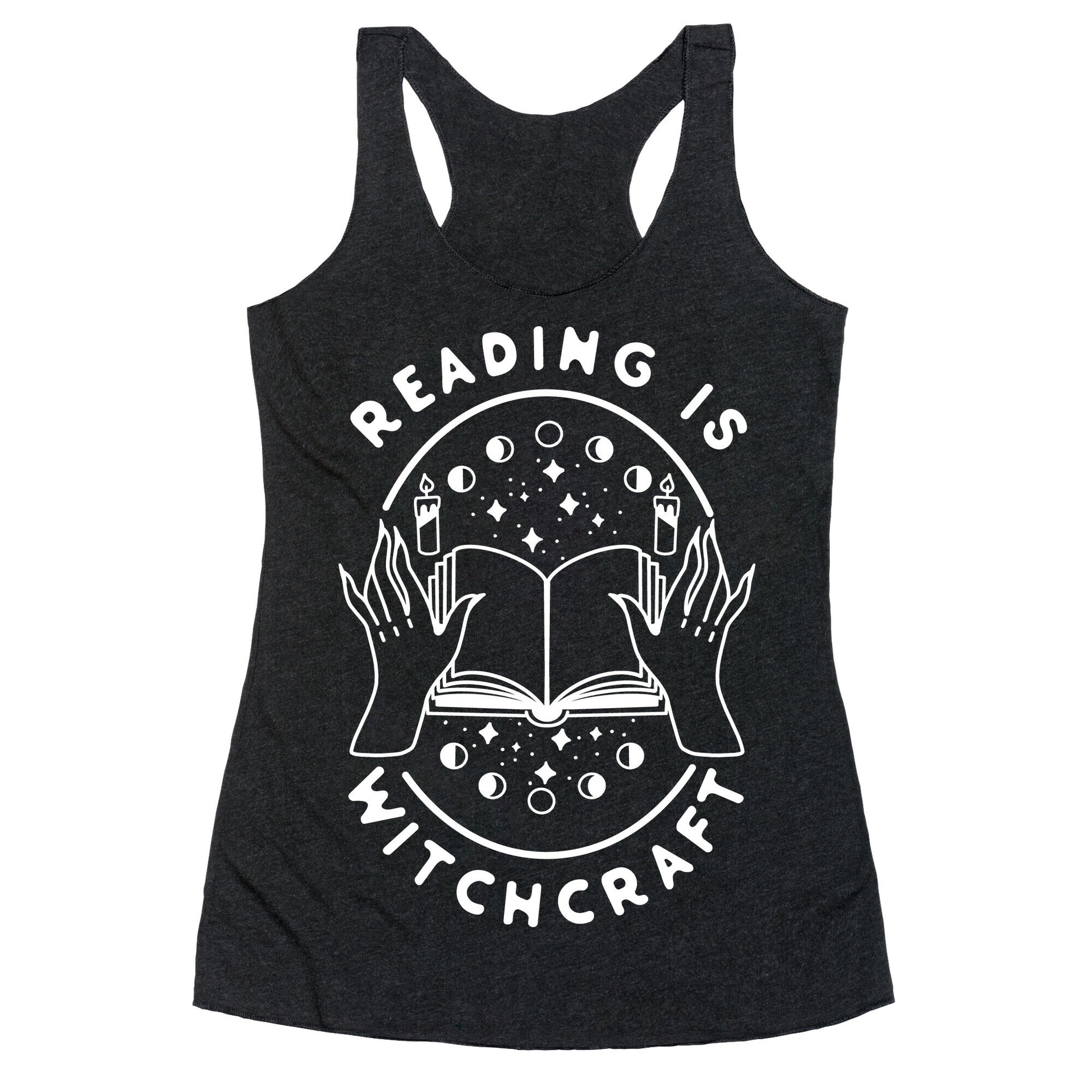 Reading is Witchcraft Racerback Tank