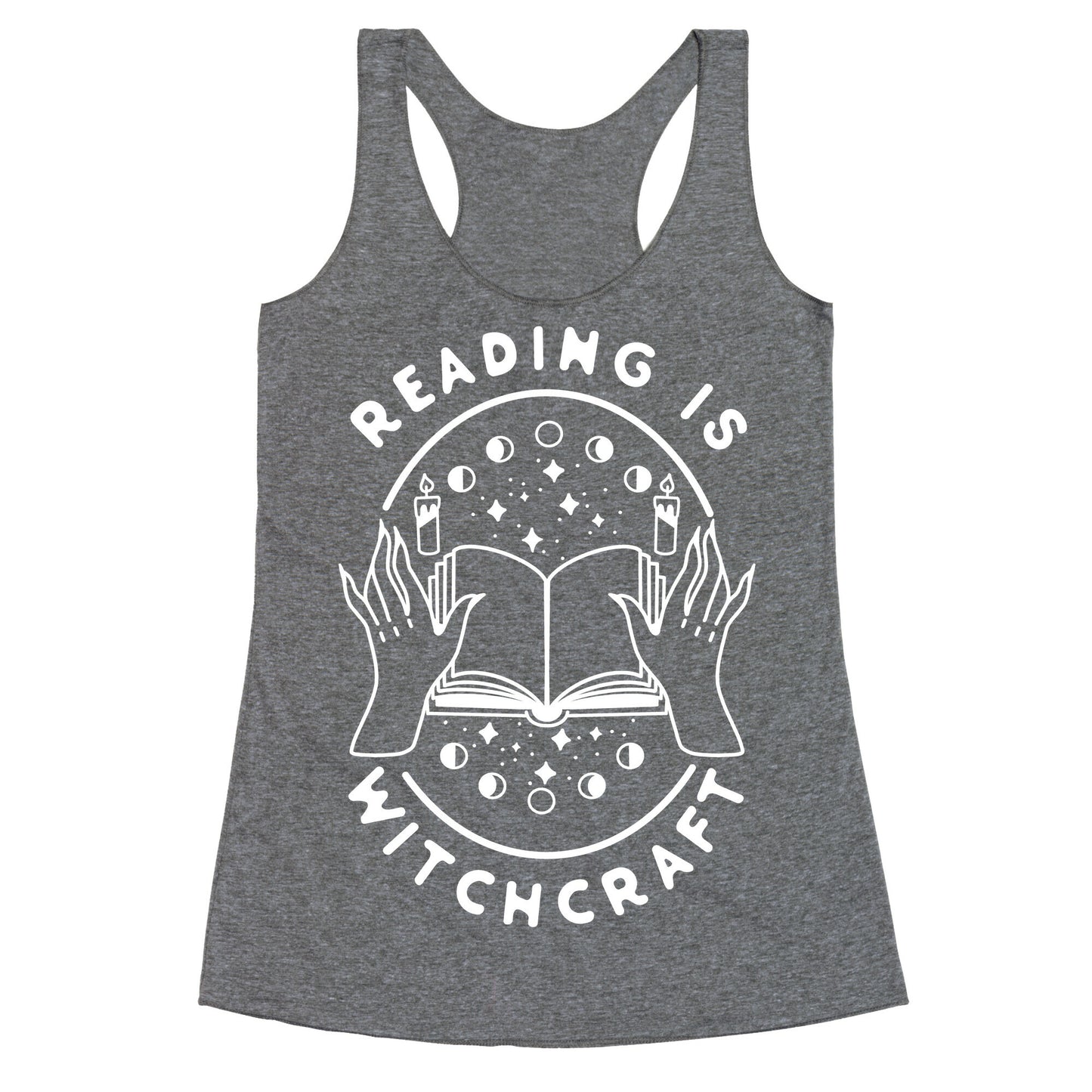 Reading is Witchcraft Racerback Tank