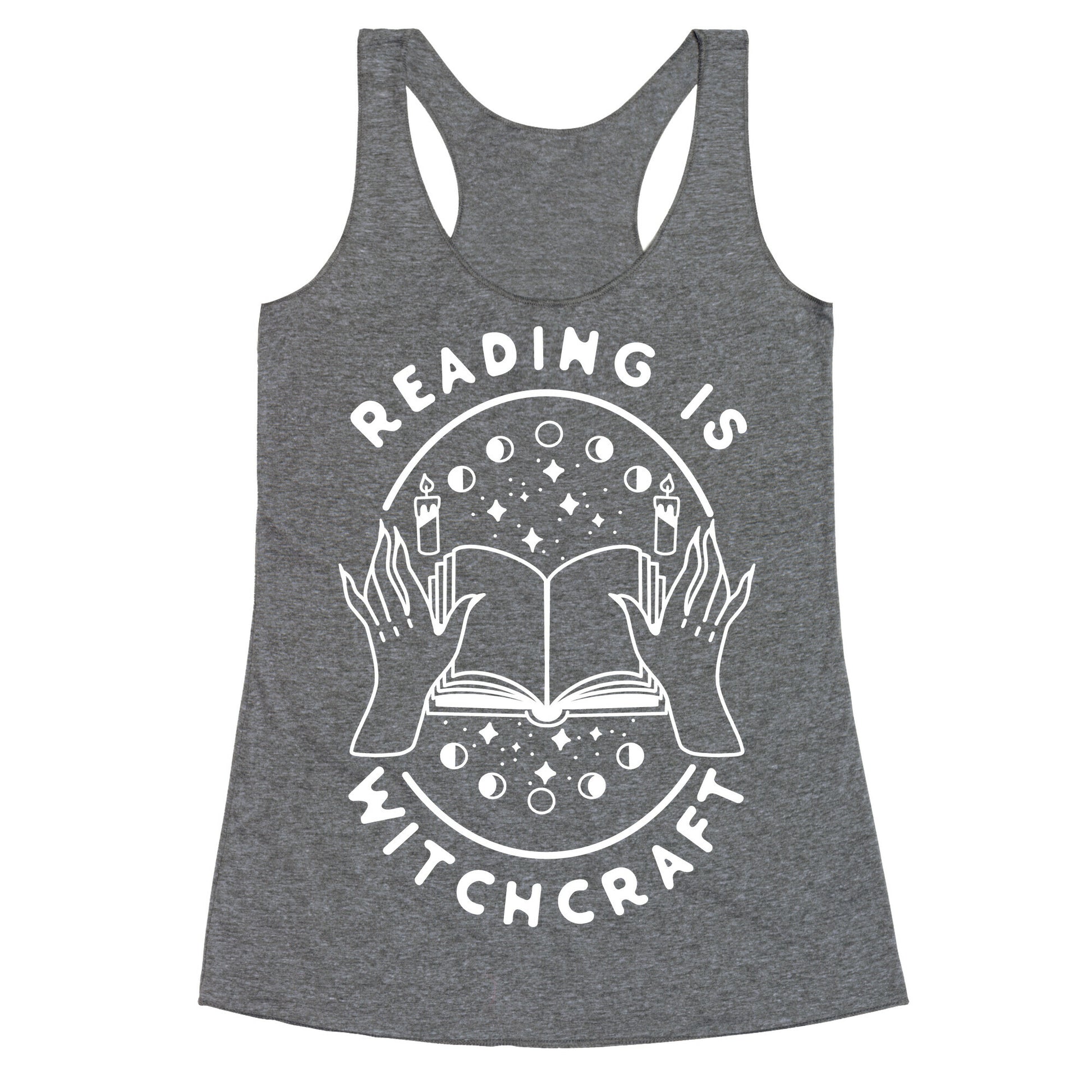 Reading is Witchcraft Racerback Tank