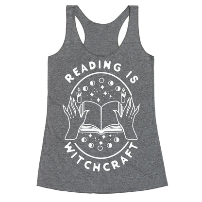 Reading is Witchcraft Racerback Tank