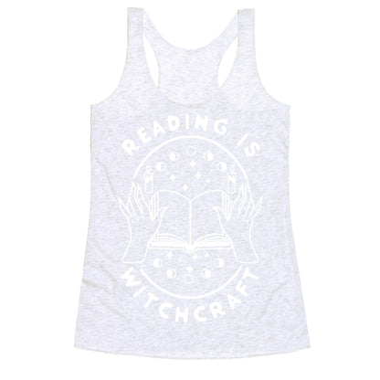 Reading is Witchcraft Racerback Tank