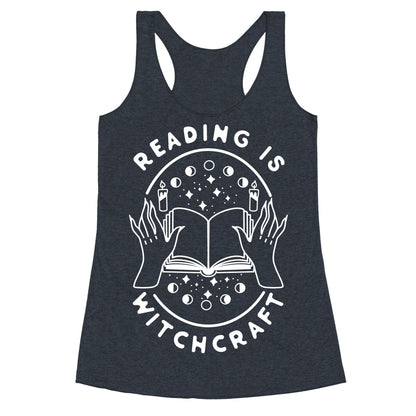 Reading is Witchcraft Racerback Tank
