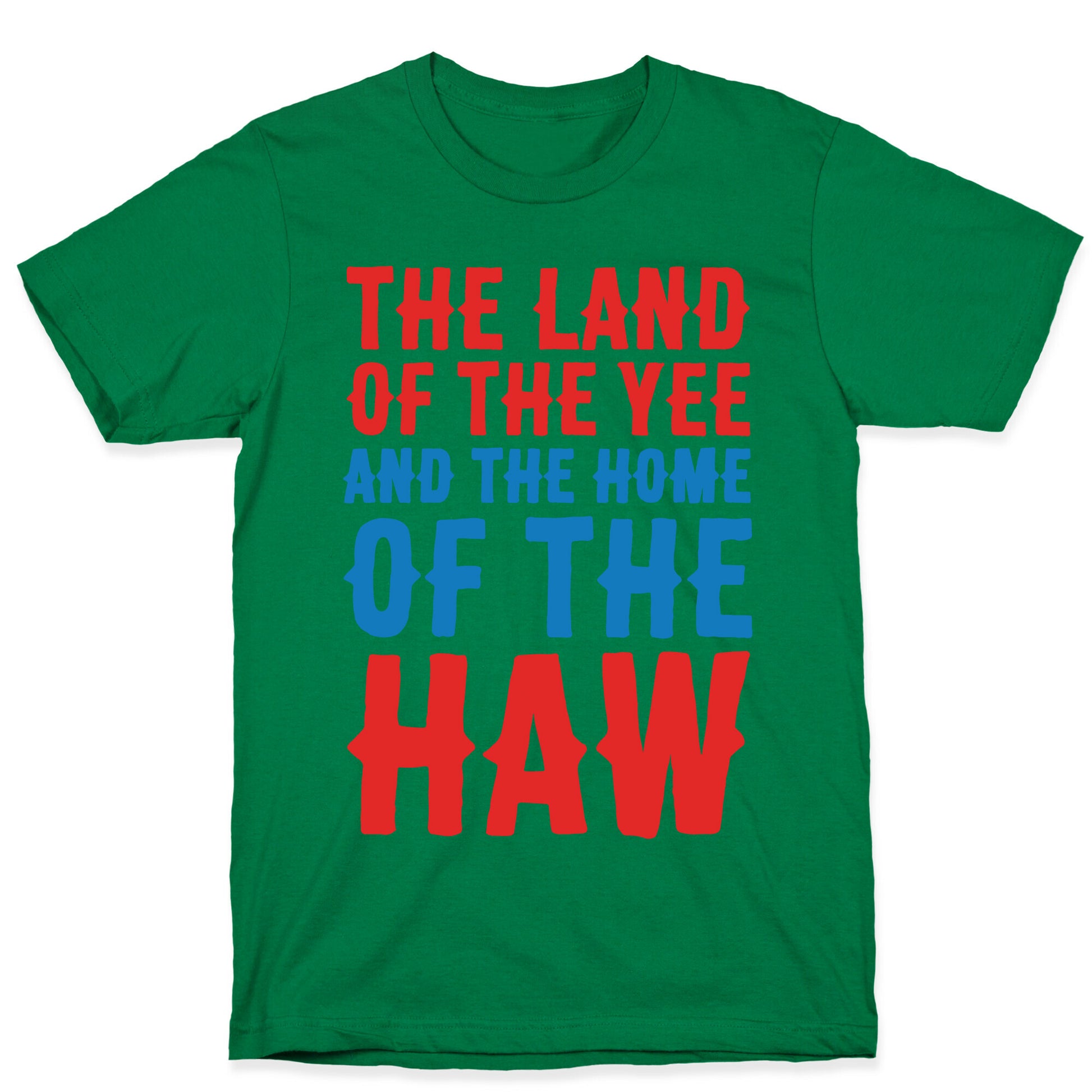 The Land of The Yee and The Home of The Haw White Print T-Shirt
