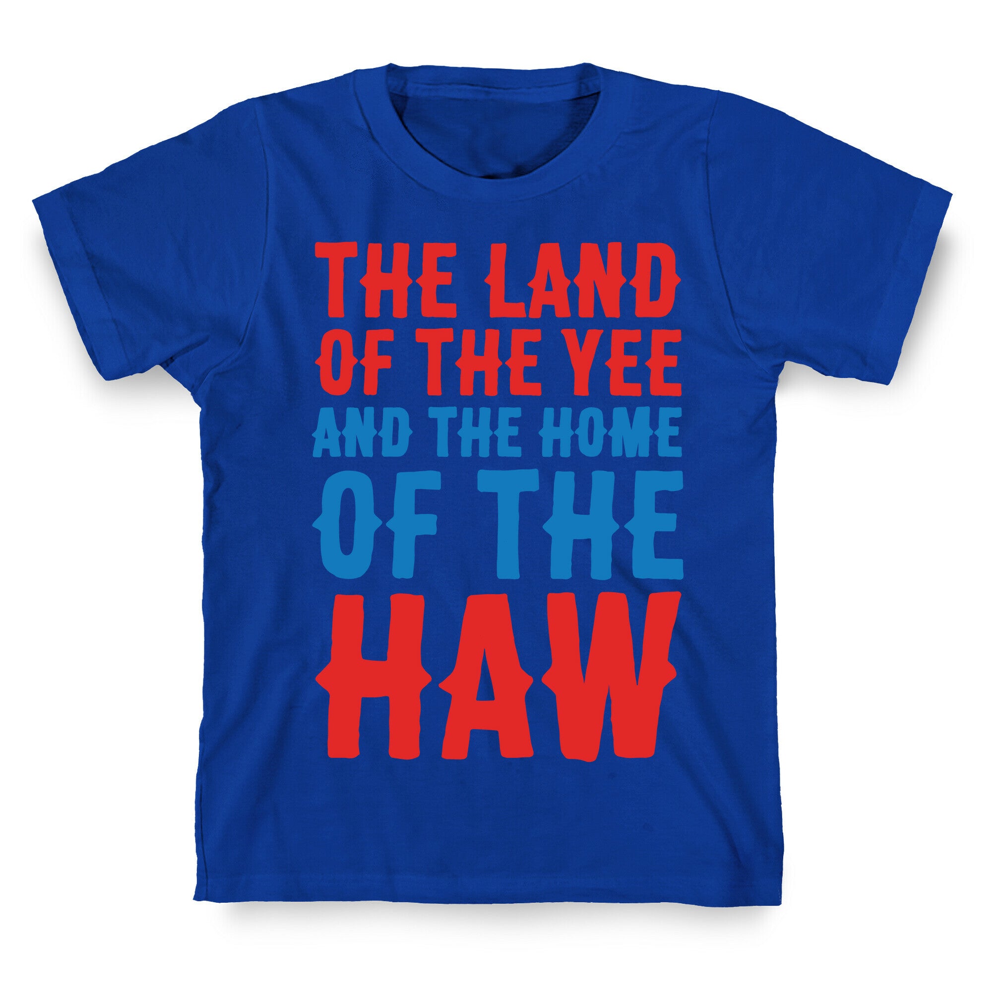 The Land of The Yee and The Home of The Haw White Print T-Shirt