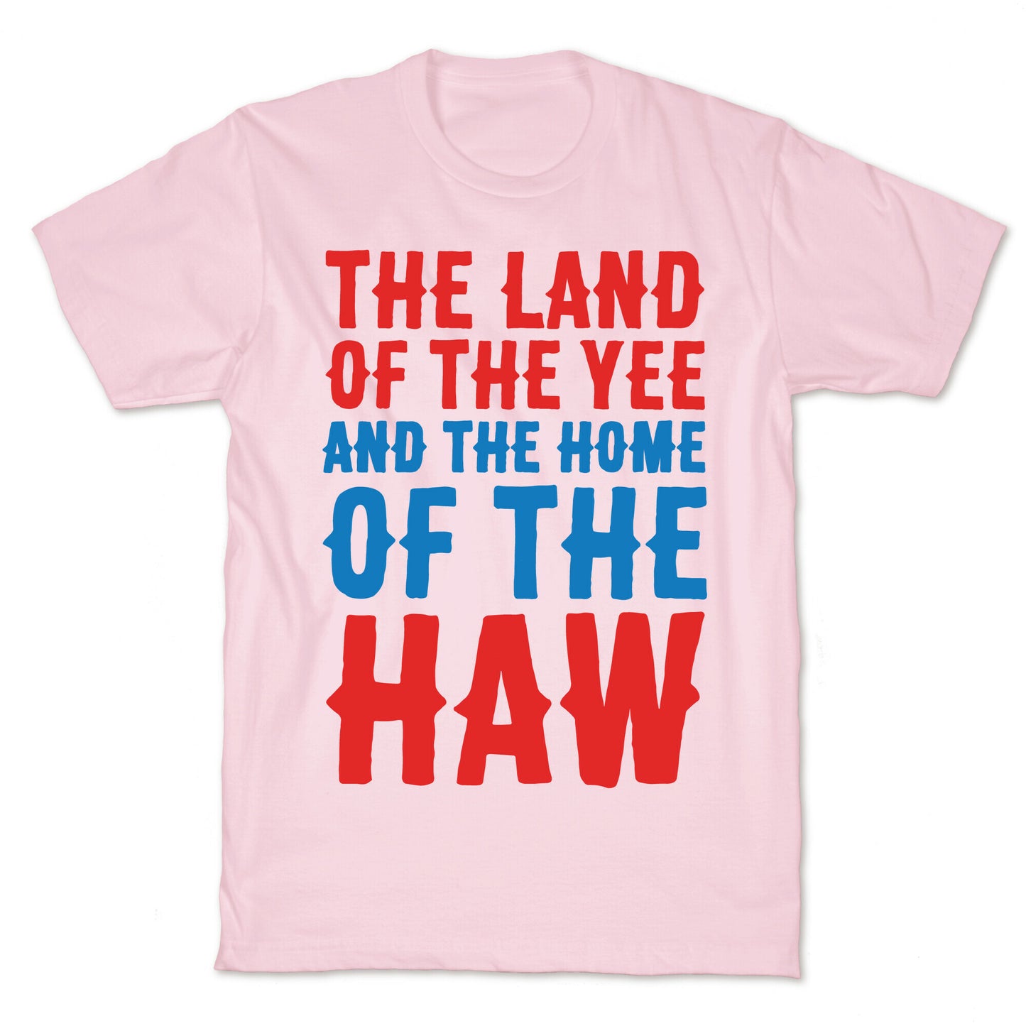 The Land of The Yee and The Home of The Haw White Print T-Shirt